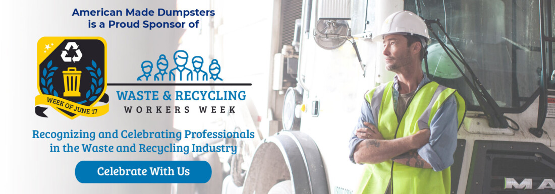 Waste and Recycling Workers Week - Recognizing and Celebrating Professionals in the Waste and Recycling Industry - WasteRecyclingWorkersWeek.org